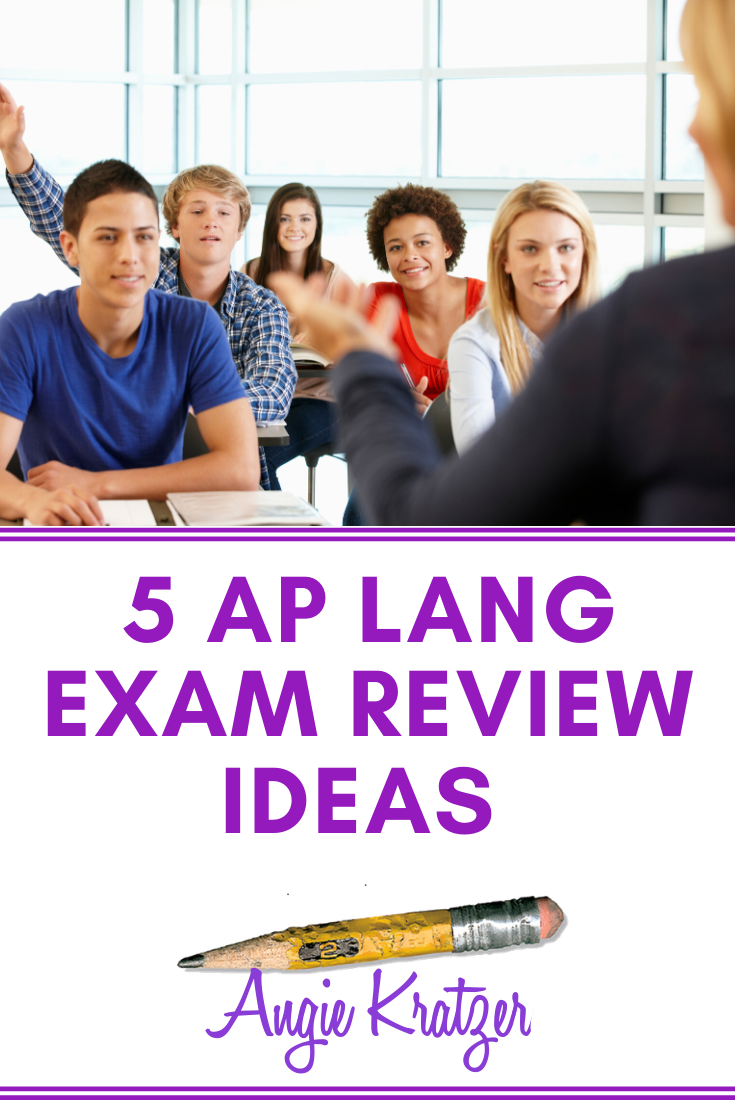 5 AP Lang Exam Review Ideas Angie Kratzer